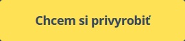 button chcem si privyrobiť